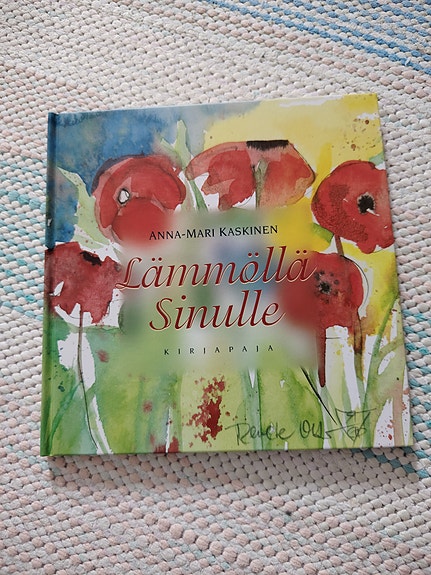 Anna-Mari Kaskinen Lämmöllä sinulle