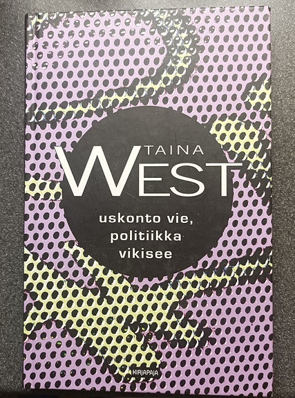 Taina West uskonto, politiikka kirja