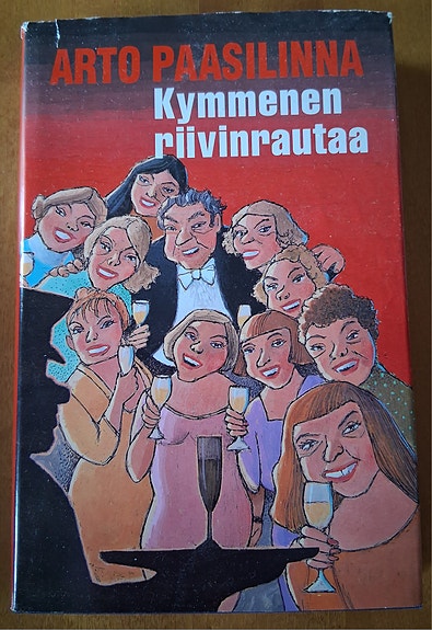 Arto Paasilinna: Kymmenen riivinrautaa