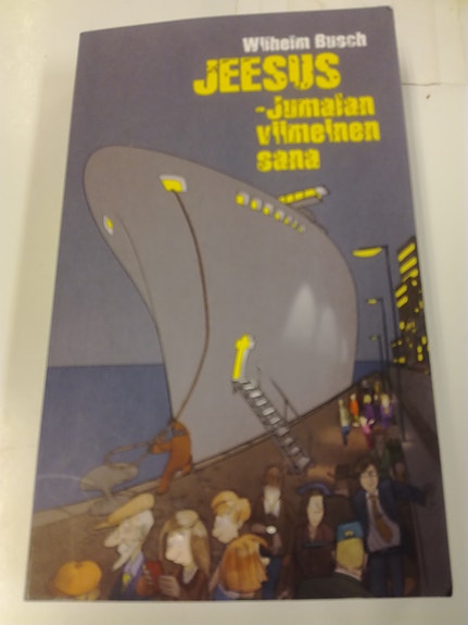 Wilhelm Busch: Jeesus – Jumalan viimeinen sana -kirja (uskonto ja teologia)