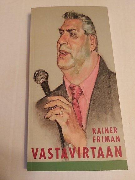 Rainer Friman: Vastavirtaan