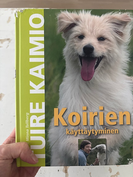 Tuire Kaimio : Koirien käyttäytyminen