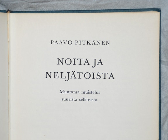 Paavo Pitkänen Noita ja neljätoista (WSOY 1.p 1963)