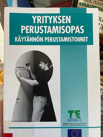 Yrityksen perustamisopas - Käytännön perustamistoimet kirja