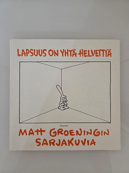 Matt Groening Lapsuus on yhtä helvettiä sarjakuva-albumi