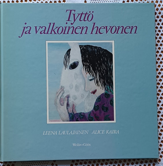 Leena Laulajainen: Tyttö ja valkoinen hevonen