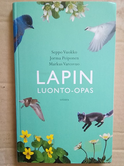 Vuokko-Peiponen-Varesvuo: Lapin luonto-opas.
