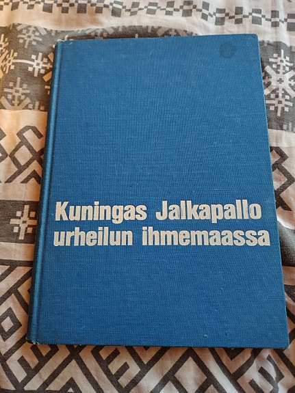 Kuningas jalkapallo urheilun ihmemaassa(Esko S Lahtinen, -74)