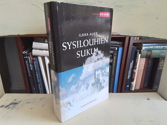 Ilkka Auer: Sysilouhien sukua - Lumen ja jään maa 1
