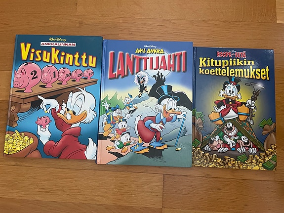 Kovakantisia Aku Ankka kirjoja:Visukinttu,Lanttijahti, Kitupiikin koettelemukset
