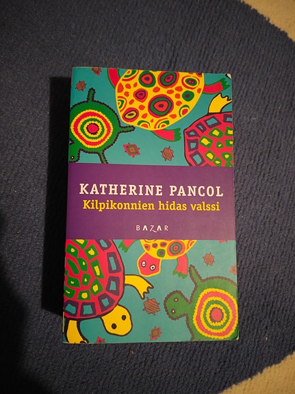 Katherine Pancol kilpikonnien hidas valssi