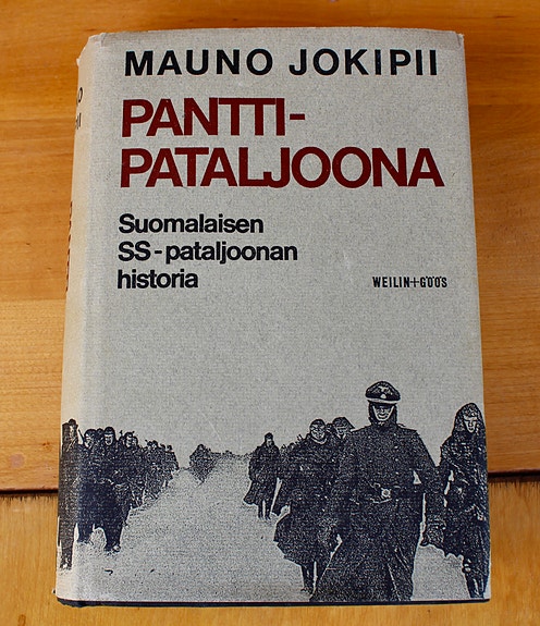 Mauno Jokipii: Panttipataljoona – suomalaisen SS-pataljoonan historia -kirja