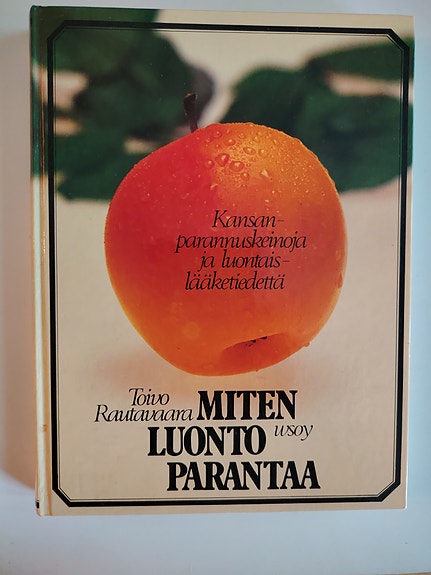 Miten luonto parantaa
