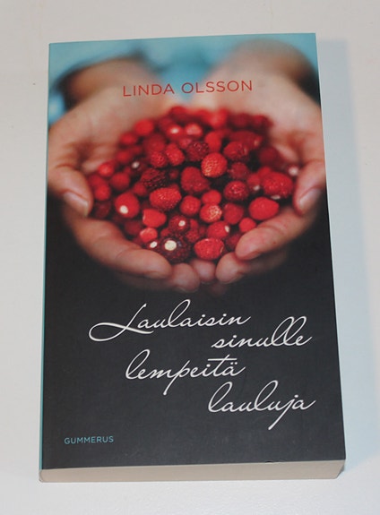 Linda Olsson - Laulaisin sinulle lempeitä lauluja