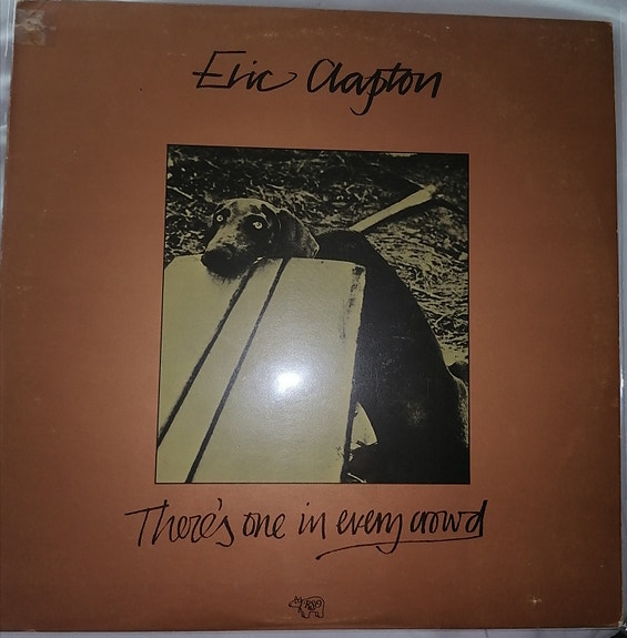 Eric Clapton  – There's One In Every Crowd