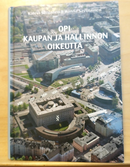 Kalevi Suojanen&Hanna Savolainen: Opi kaupan ja hallinnon oikeutta