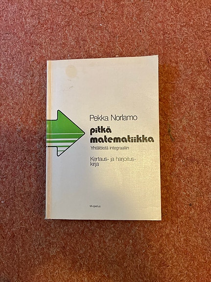 Pekka Norlamo: Pitkä matematiikka - kertaus- ja harjoituskirja