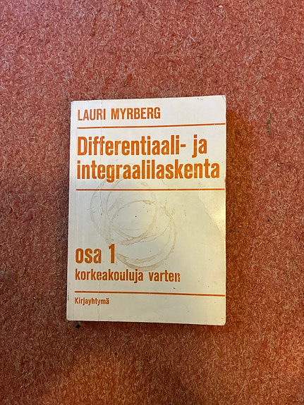 Differentiaali- ja integraalilaskenta osa 1 matematiikan oppikirja