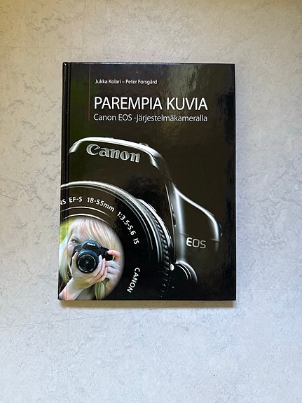 Parempia kuvia Canon EOS -järjestelmäkameralla -kirja