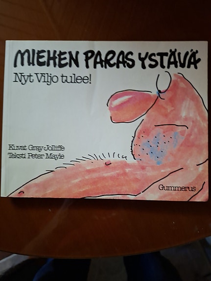 Miehen paras ystävä - Nyt Viljo tulee! kirja