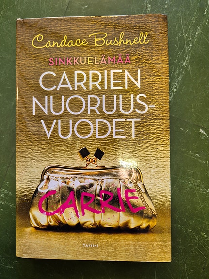 Candace Bushnell Sinkkuelämää – Carrien nuoruusvuodet kirja