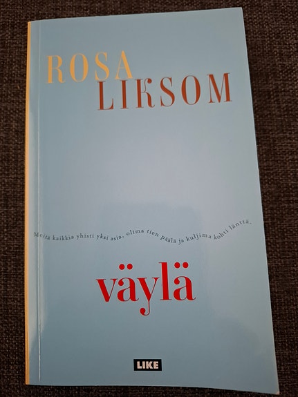 Rosa Liksom: Väylä pokkari