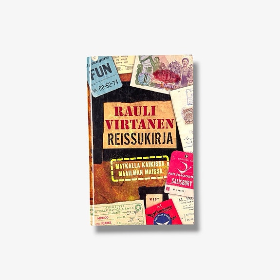Rauli Virtanen: Reissukirja – Matkalla kaikissa maailman maissa