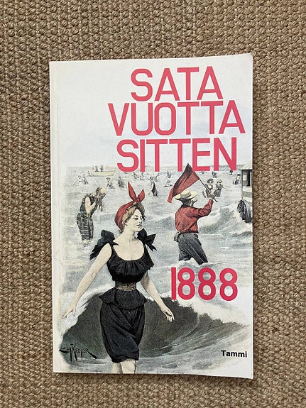 Sata vuotta sitten 1888 -kirja (Tammi)