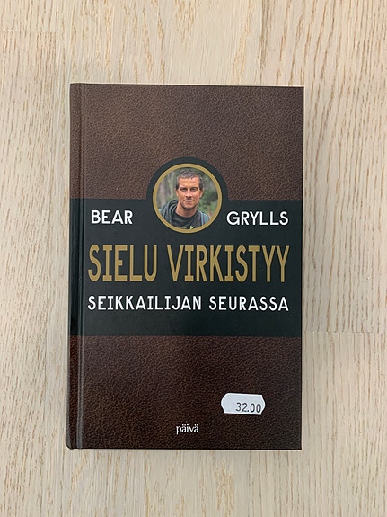 Bear Grylls : Sielu virkistyy seikkailijan seurassa