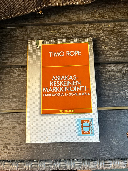 Timo Rope: Asiakaskeskeinen markkinointi -näkemystä ja sovelluksia kirja