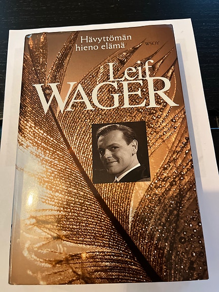 Leif Wager - Hävyttömän hieno elämä -kirja