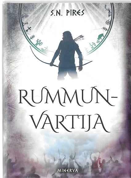 S.N. Pirnes: Rummunvartija. Pedon sydän-trilogian kolmas osa. Minerva 2021.