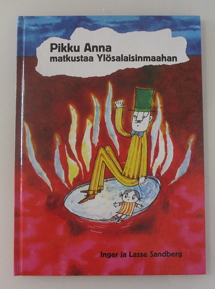 Pikku Anna matkustaa Ylösalaisinmaahan !