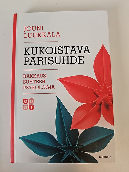 Jouni Luukkala: Kukoistava parisuhde - Rakkaussuhteen psykologia kirja