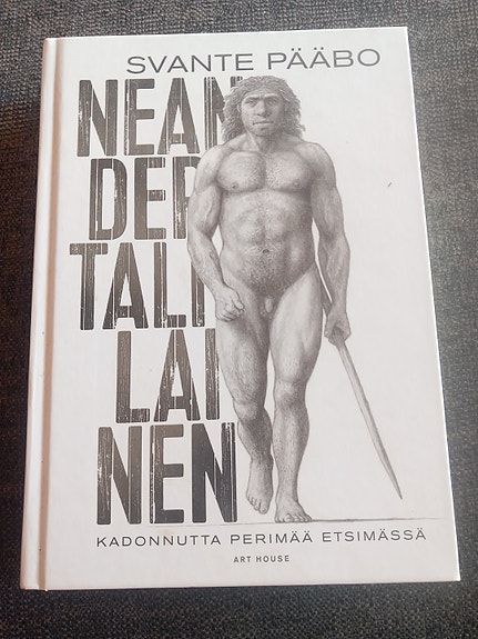 Neandertalilainen – kadonnutta perimää etsimässä kirja