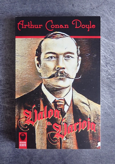 Arthur Conan Doyle : Valoa ja varjoja - varhaisia rikoskertomuksia