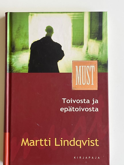 Martti Lindqvist: Toivosta ja epätoivosta -kirja