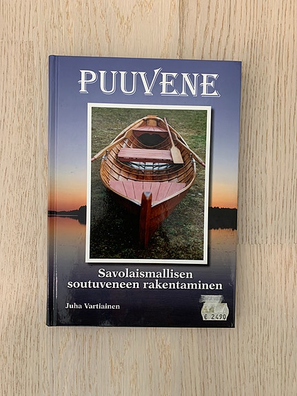 Juha Vartiainen : Puuvene - Savolaismallisen soutuvennen rakentaminen