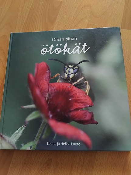 Oman pihan ötökät - Leena ja Heikki Luoto