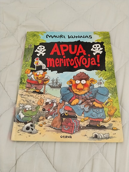 Mauri Kunnas - Apua merirosvoja!