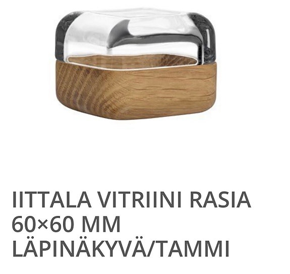OSTETAAN pieni Iittala Vitriini -lasirasia läpinäkyvä/tammi