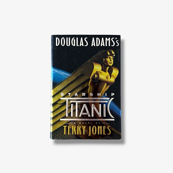 Douglas Adams’s Starship Titanic – Terry Jones First Edition (1997)