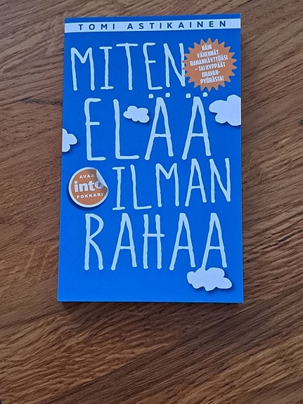 Astikainen: Miten elää ilman rahaa