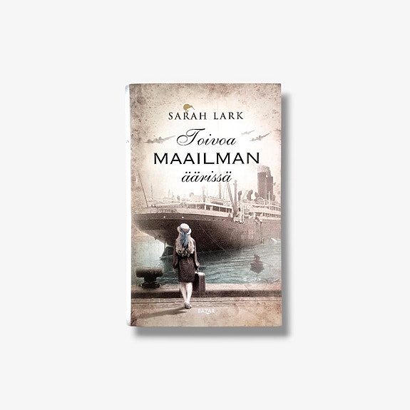 Toivoa maailman äärissä – Sarah Lark