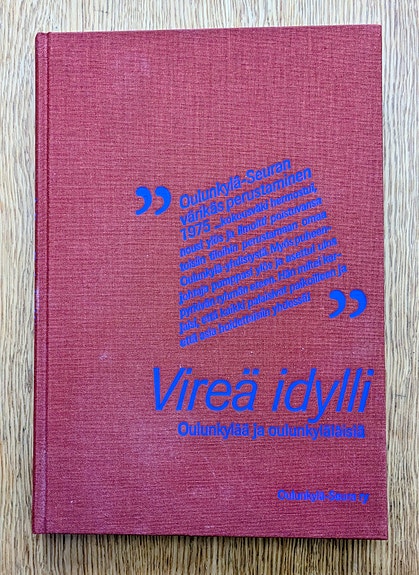 Vireä idylli, Oulunkylää ja oulunkyläläisiä