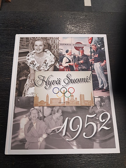 Hyvä Suomi! 1952 Helsinki  - kuvakirja
