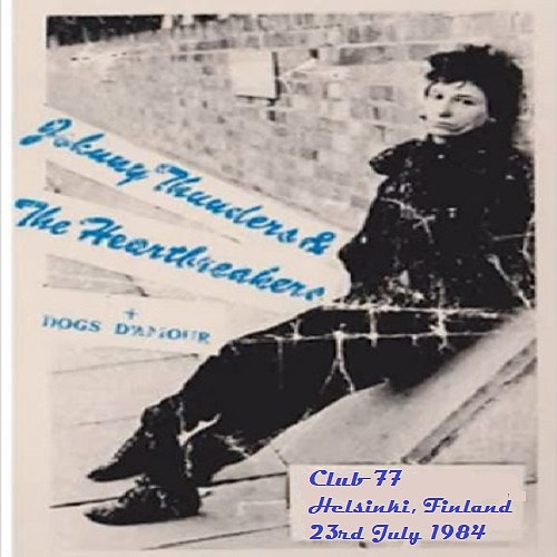 JOHNNY THUNDERS club 77 Helsinki 23.7.1984 new york dolls heartbreakers legend
