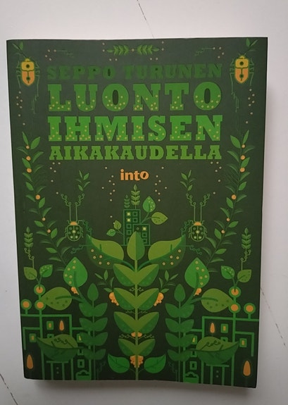 Seppo Turunen: luonto ihmisen aikakaudella