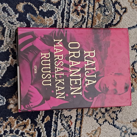 Raija Oranen: Marsalkan ruusu
