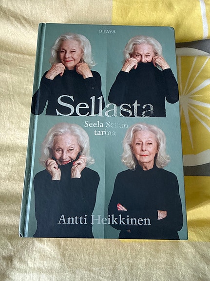 Antti Heikkinen: Sellasta – Seela Sellan tarina (kovakantinen kirja)
